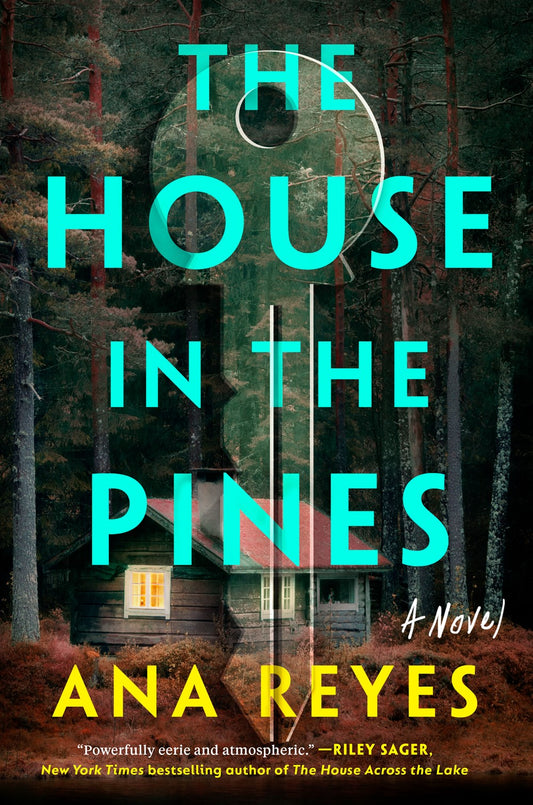 The House in the Pines : A Novel