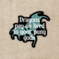 Dragons Pay No Heed to Puny Gods Sticker | Fourth Wing