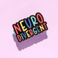 Neurodivergent Glitter Enamel Pin
