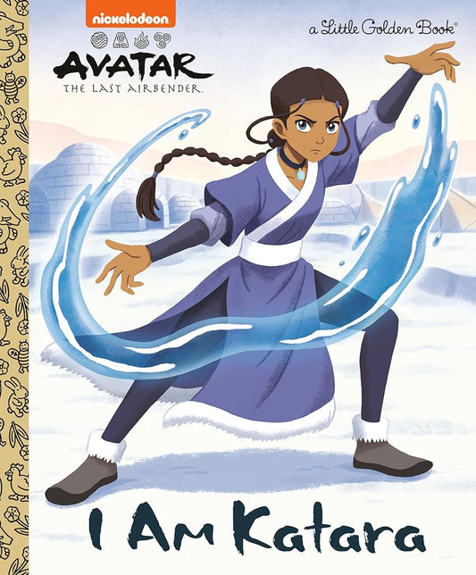 I Am Katara (Avatar: The Last Airbender) (Little Golden Book) cover image