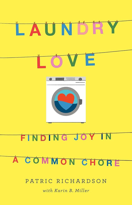 Laundry Love: Finding Joy in a Common Chore cover image