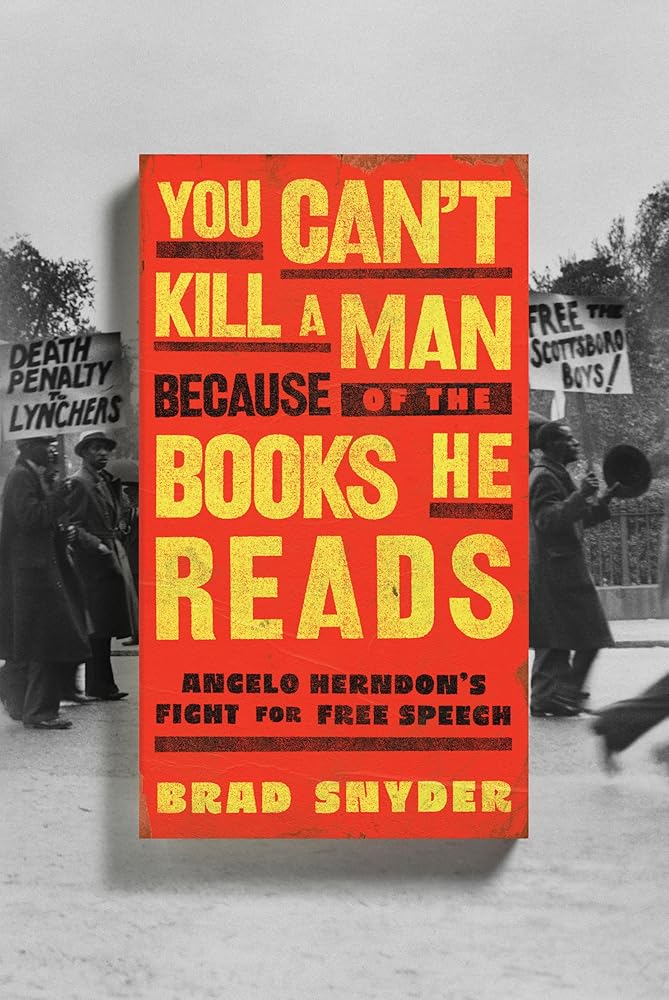 You Can't Kill a Man Because of the Books He Reads: Angelo Herndon's Fight for Free Speech cover image