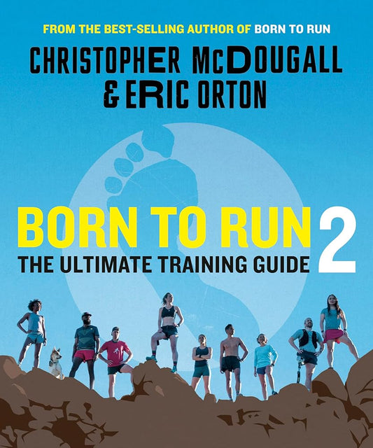 Born to Run 2: The Ultimate Training Guide cover image