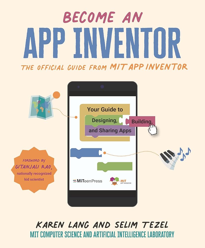 Become an App Inventor: The Official Guide from MIT App Inventor: Your Guide to Designing, Building, and Sharing Apps cover image