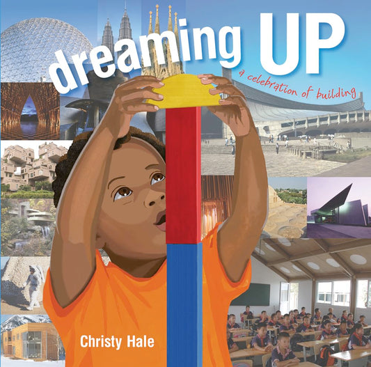 Dreaming Up: A Celebration of Building cover image