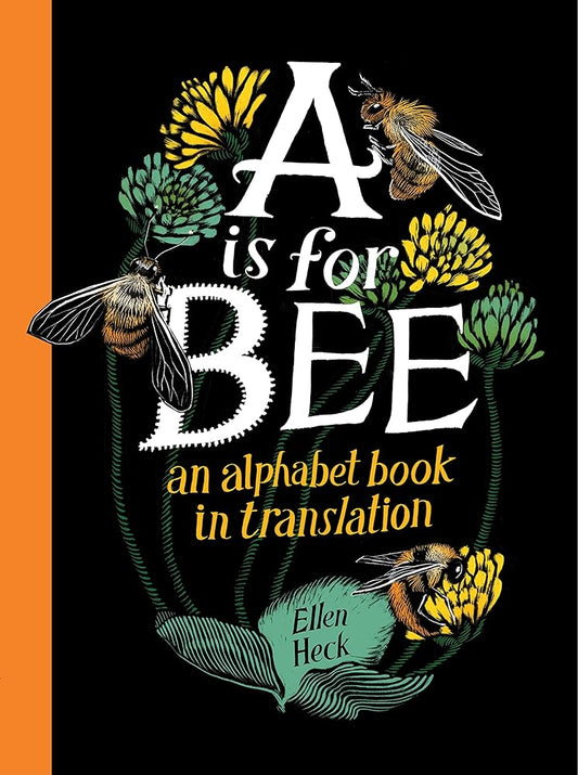 A Is for Bee: An Alphabet Book in Translation cover image