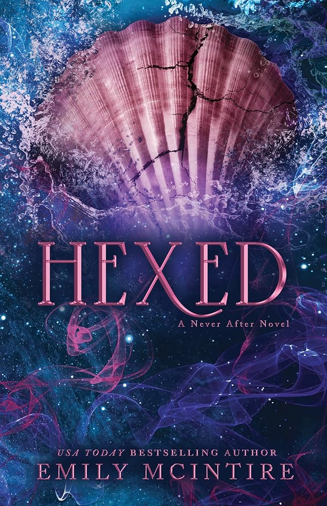 Hexed By Emily McIntire Preorder Campaign