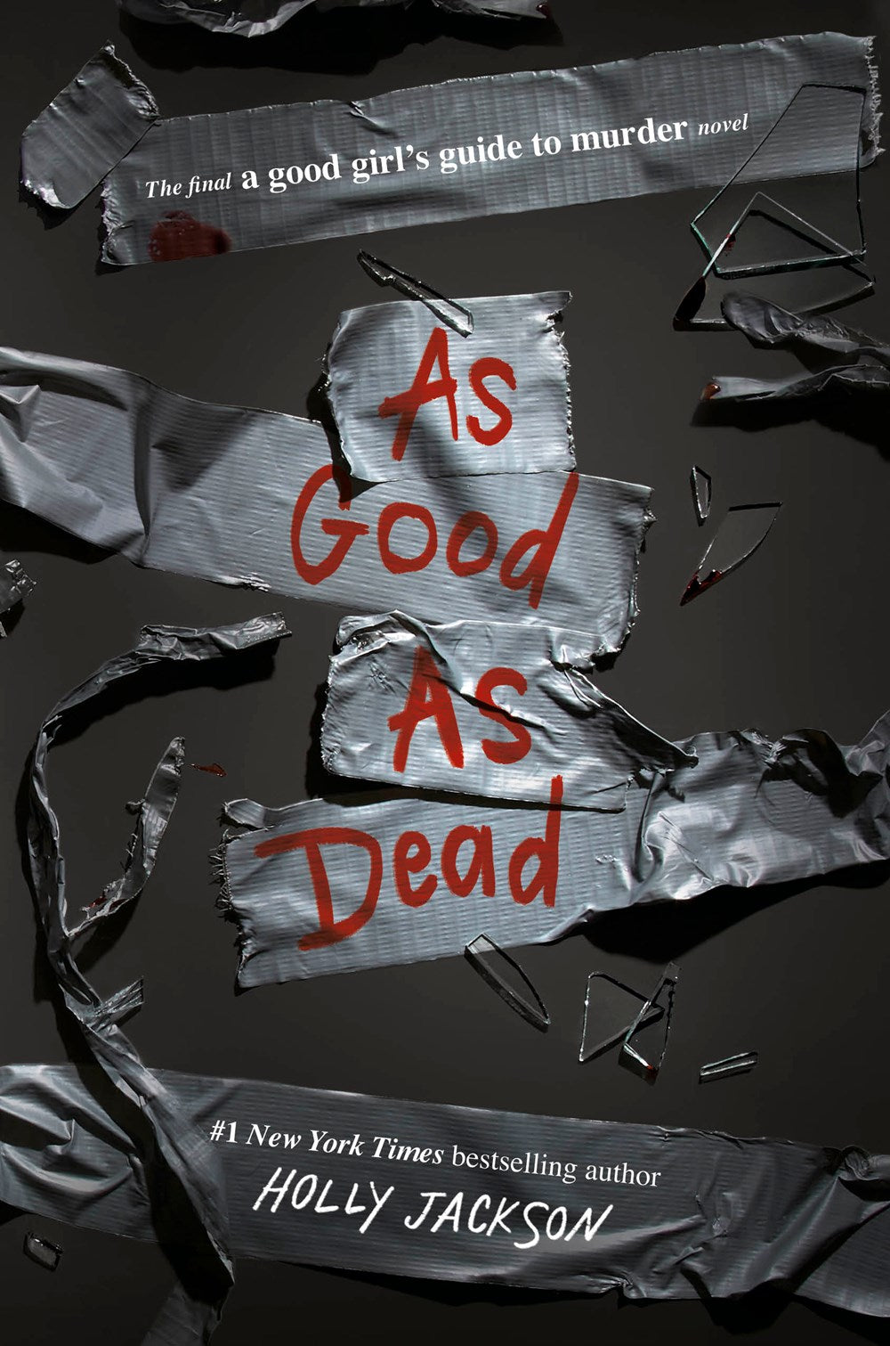 As Good as Dead : The Finale to A Good Girl's Guide to Murder