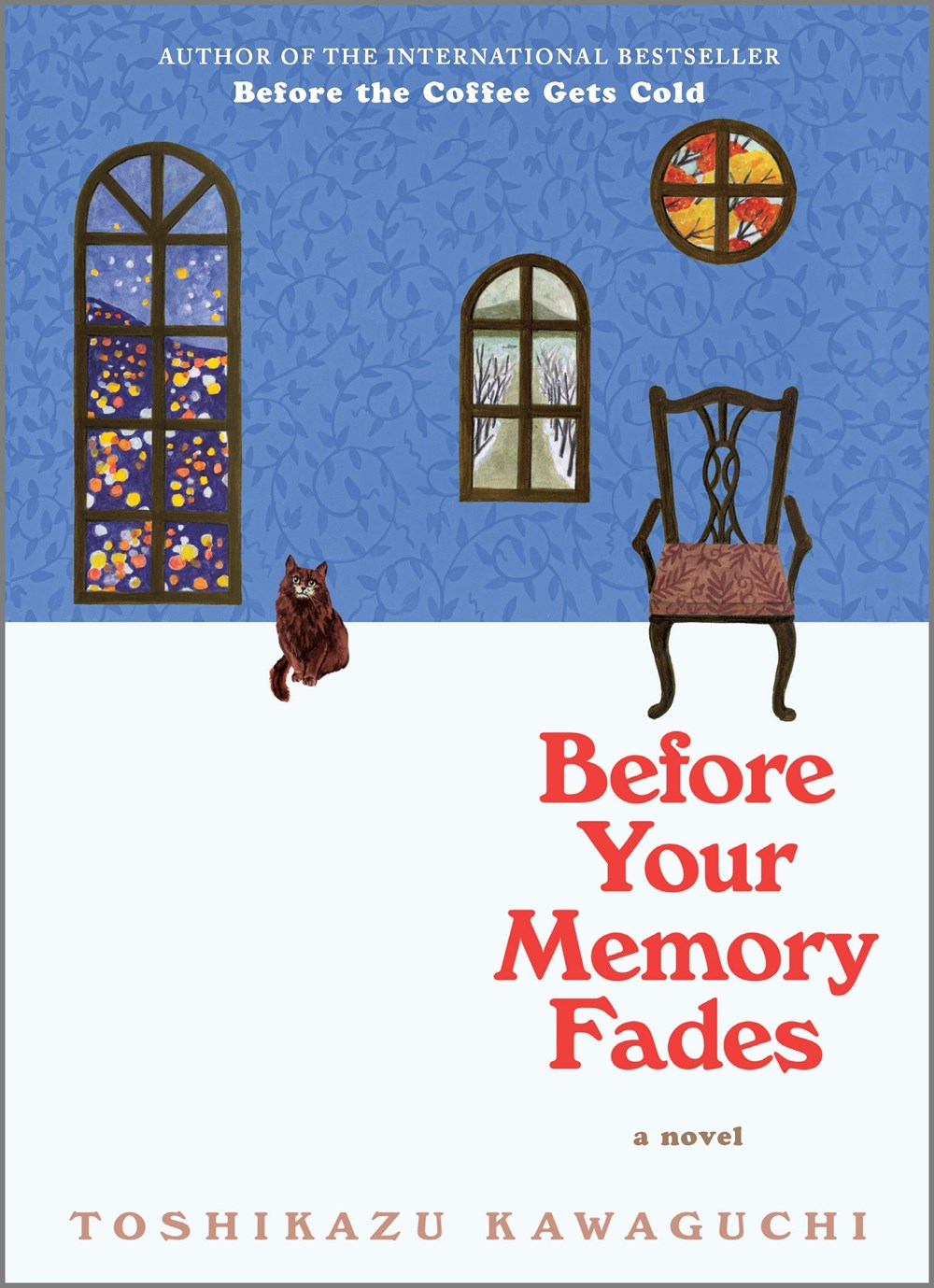 Before Your Memory Fades : A Novel