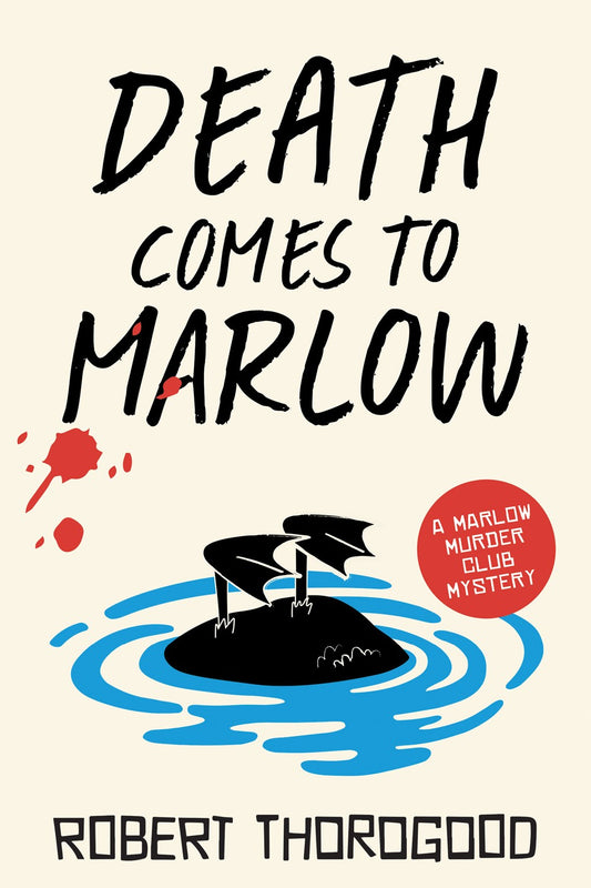 Death Comes to Marlow : A Novel