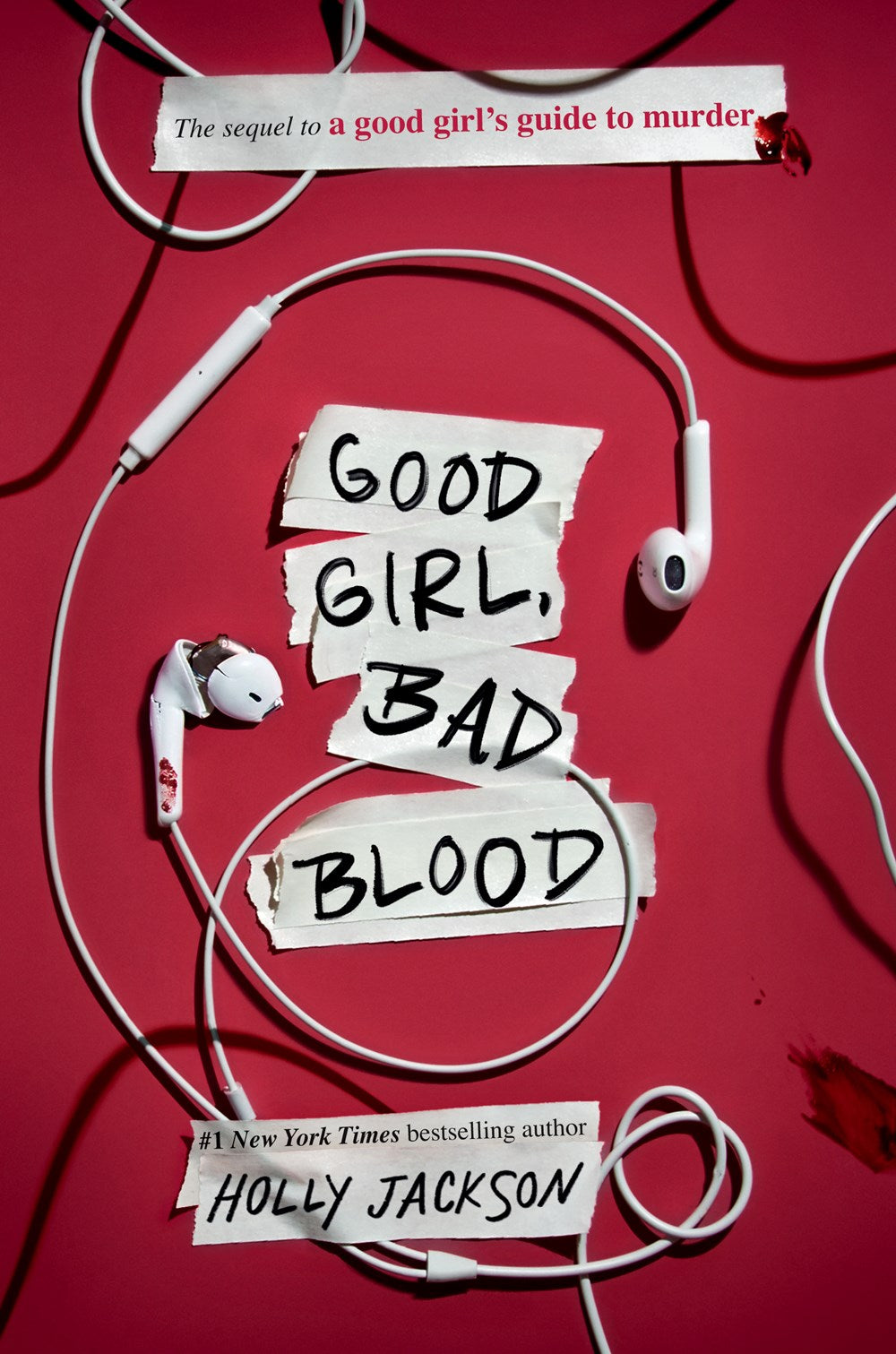 Good Girl, Bad Blood : The Sequel to A Good Girl's Guide to Murder