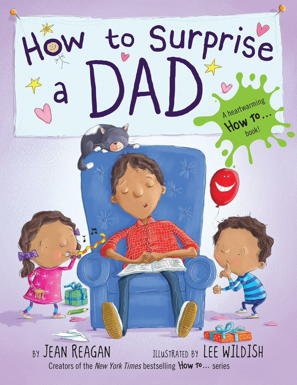 How to Surprise a Dad : A Father's Day Book for Dads and Kids