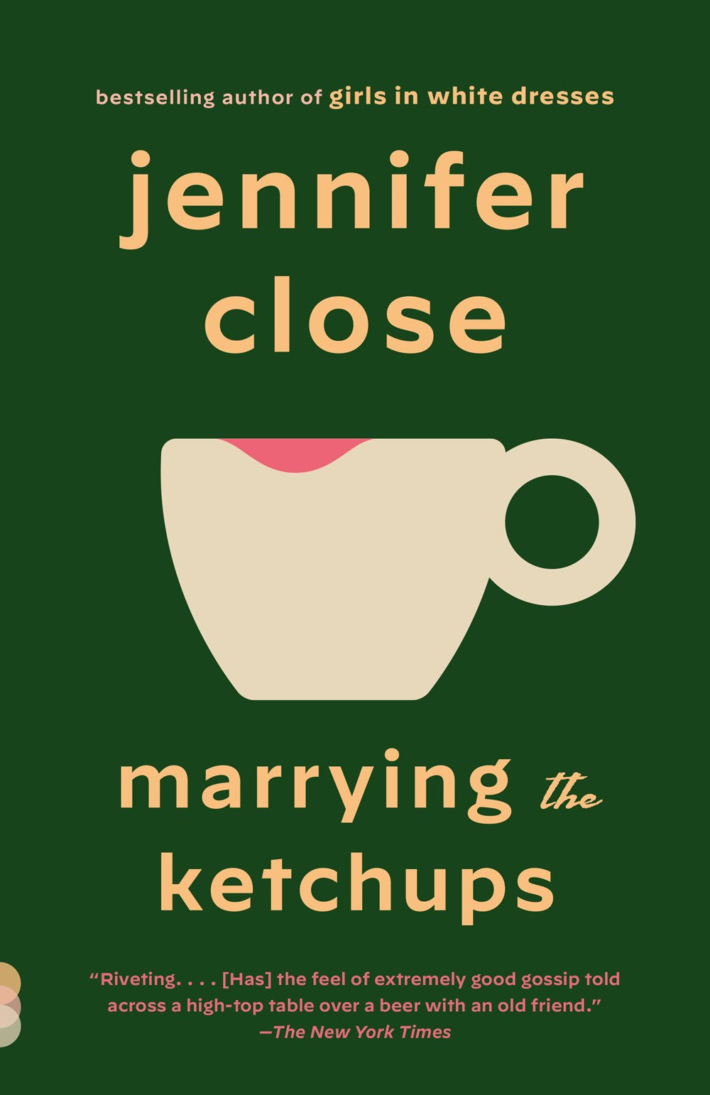 Marrying the Ketchups : A novel
