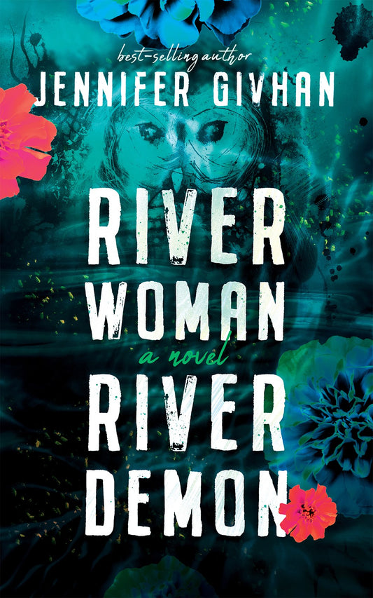 River Woman, River Demon : A Novel