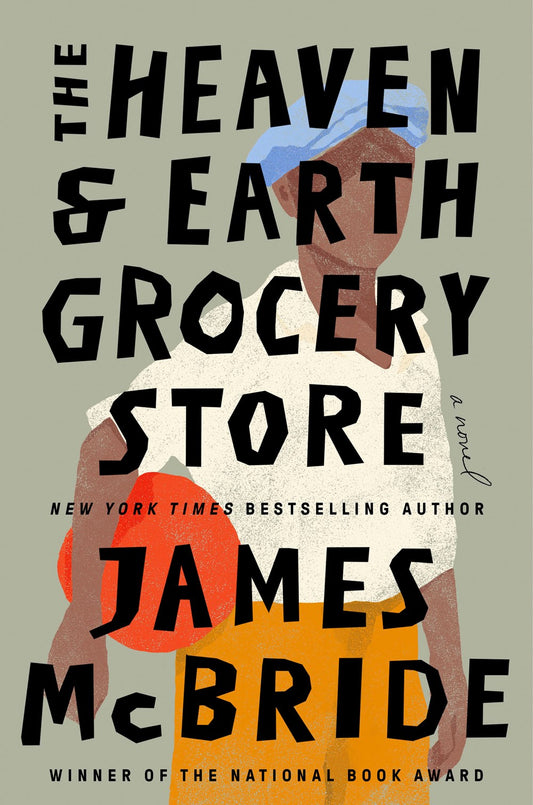 The Heaven & Earth Grocery Store : A Novel