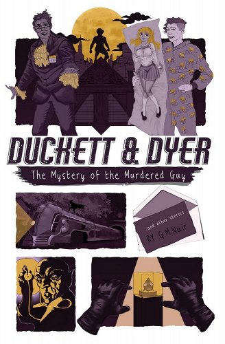 Duckett & Dyer: The Mystery of the Murdered Guy