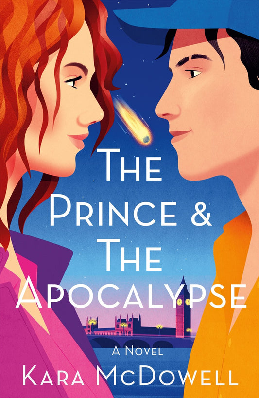 The Prince & The Apocalypse : A Novel