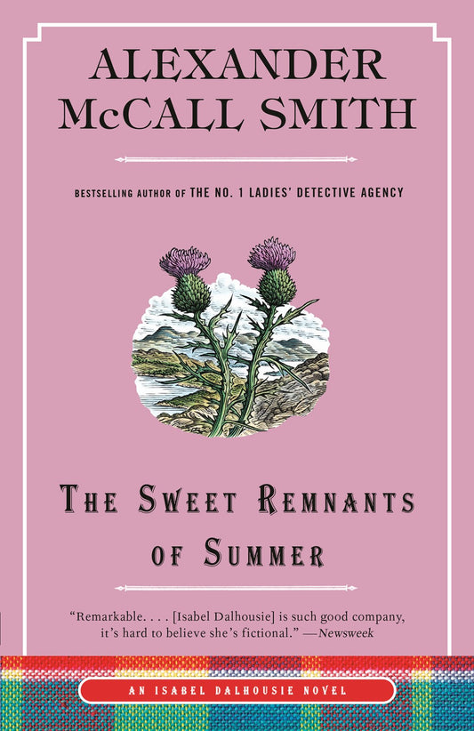 The Sweet Remnants of Summer : An Isabel Dalhousie Novel (14)