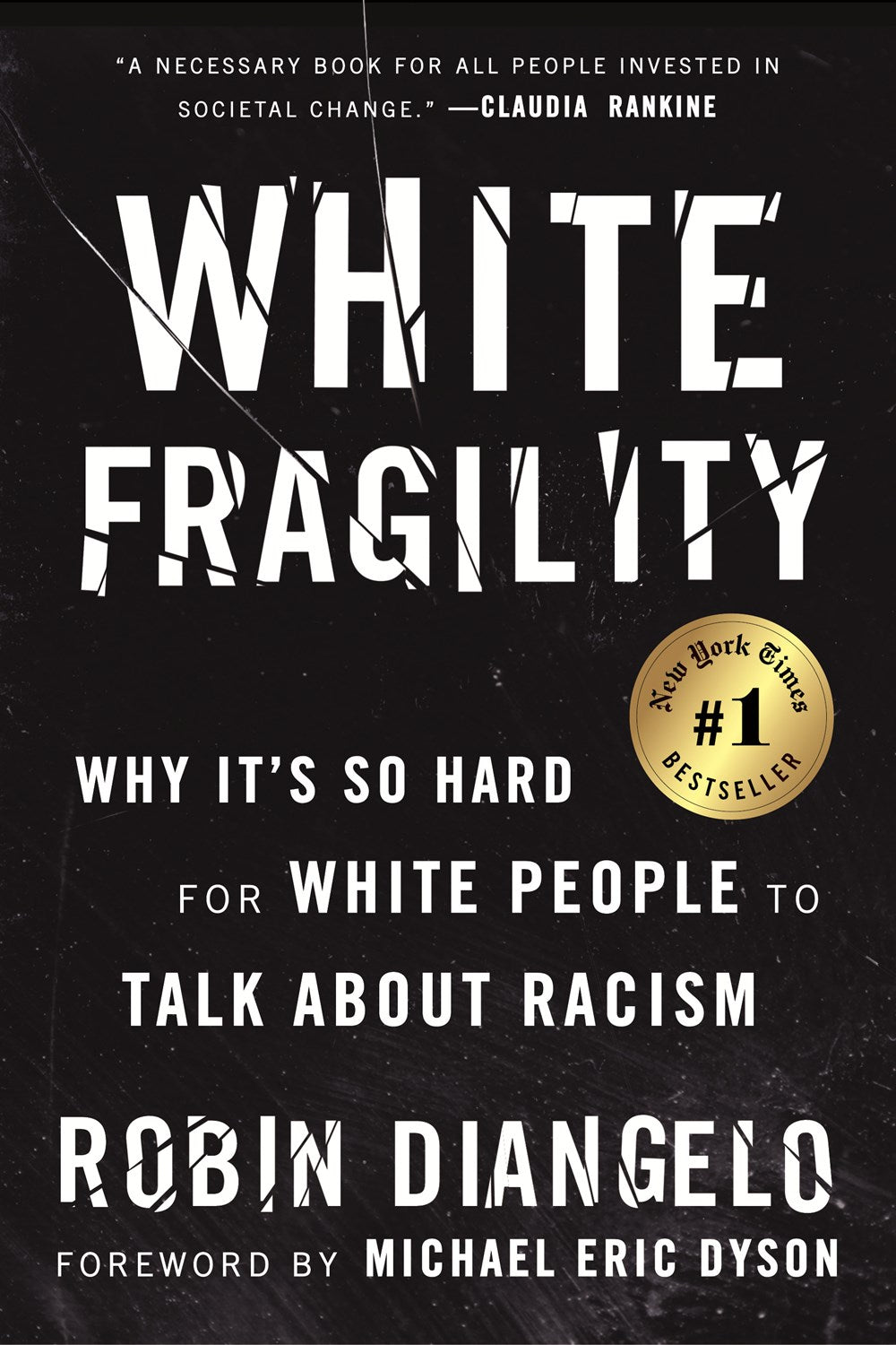 White Fragility : Why It's So Hard for White People to Talk About Racism