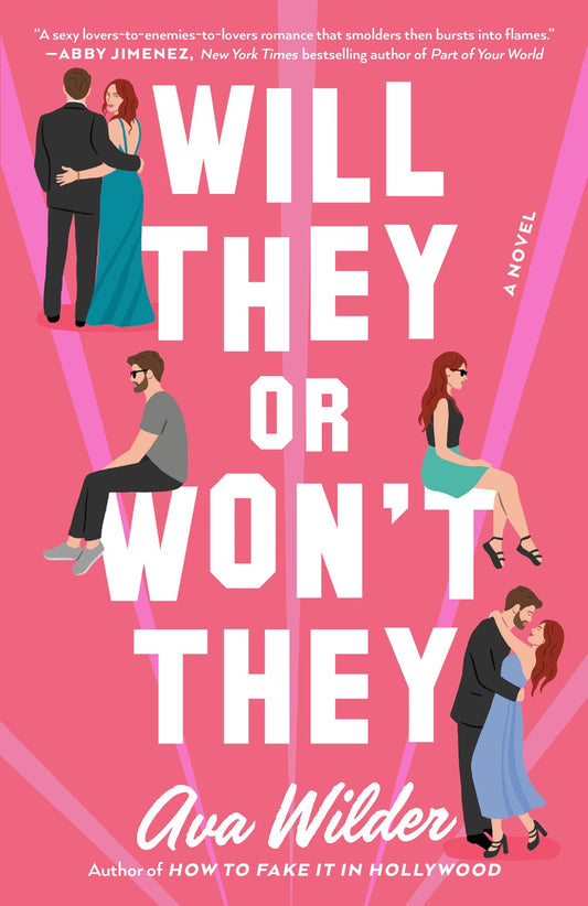 Will They or Won't They : A Novel