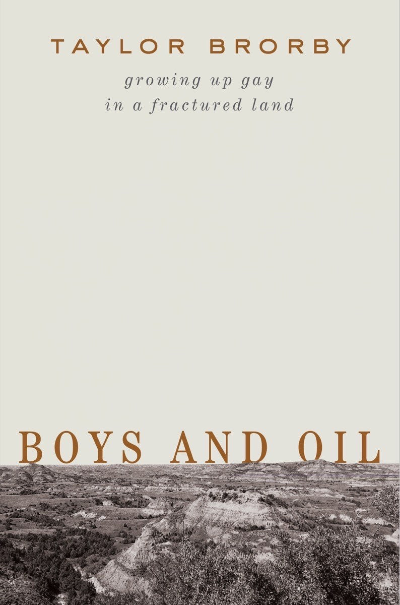 Boys and Oil : Growing Up Gay in a Fractured Land