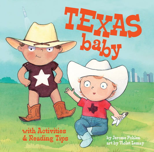 Texas Baby : A Delightful and Fun Book for Babies and Toddlers that Explores the Lone Star State