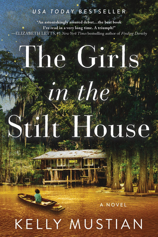 The Girls in the Stilt House : A Novel