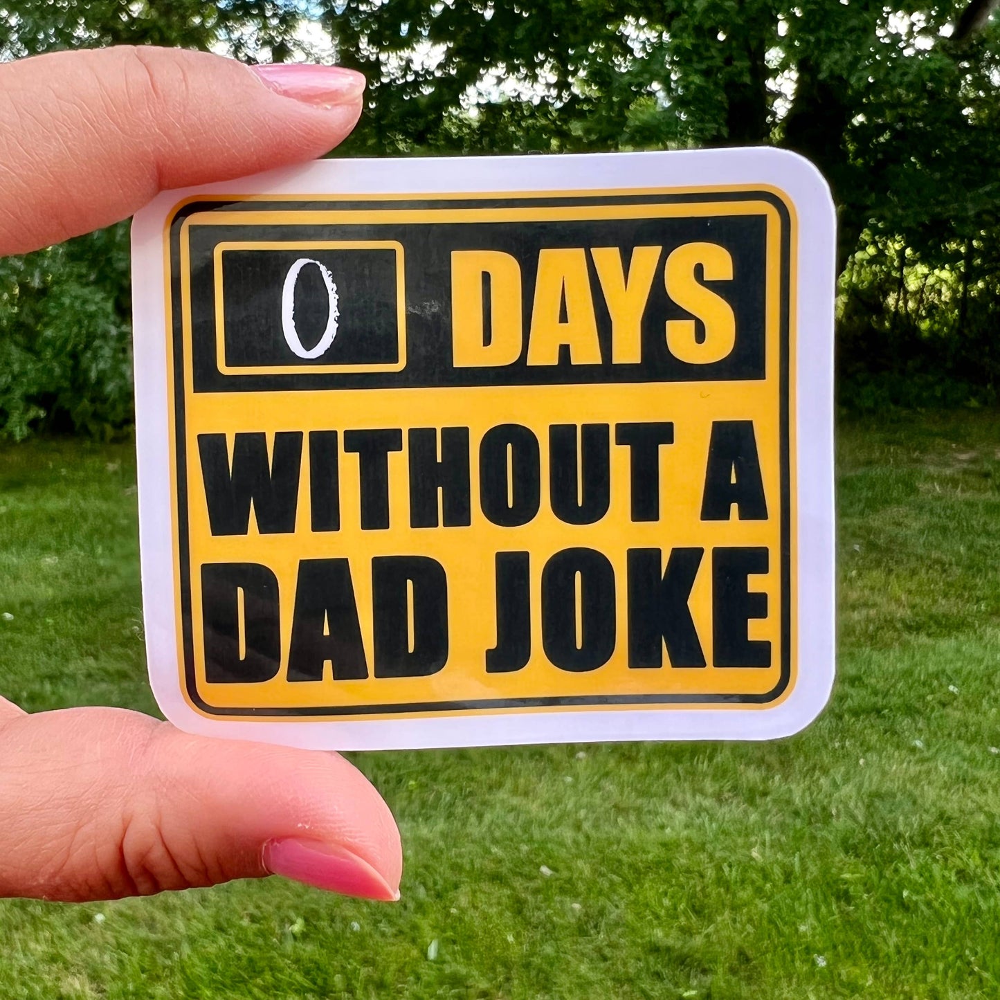 Caution Sign Dad Joke Sticker
