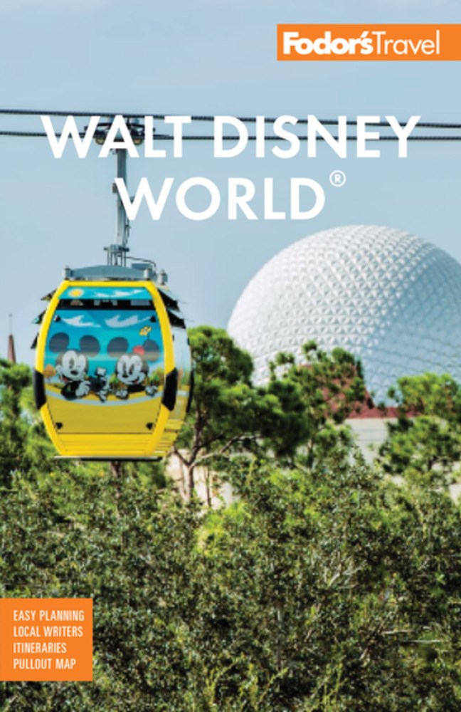 Fodor's Walt Disney World : with Universal and the Best of Orlando (21st Edition)