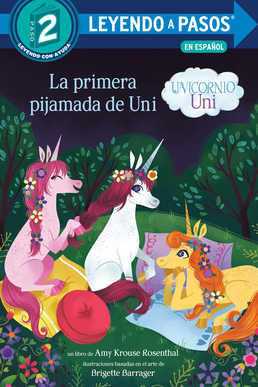 La primera pijamada de Uni (Uni the Unicorn Uni's First Sleepover Spanish Edition)