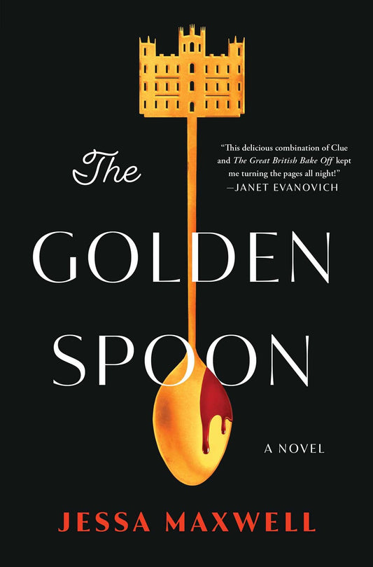 The Golden Spoon : A Novel