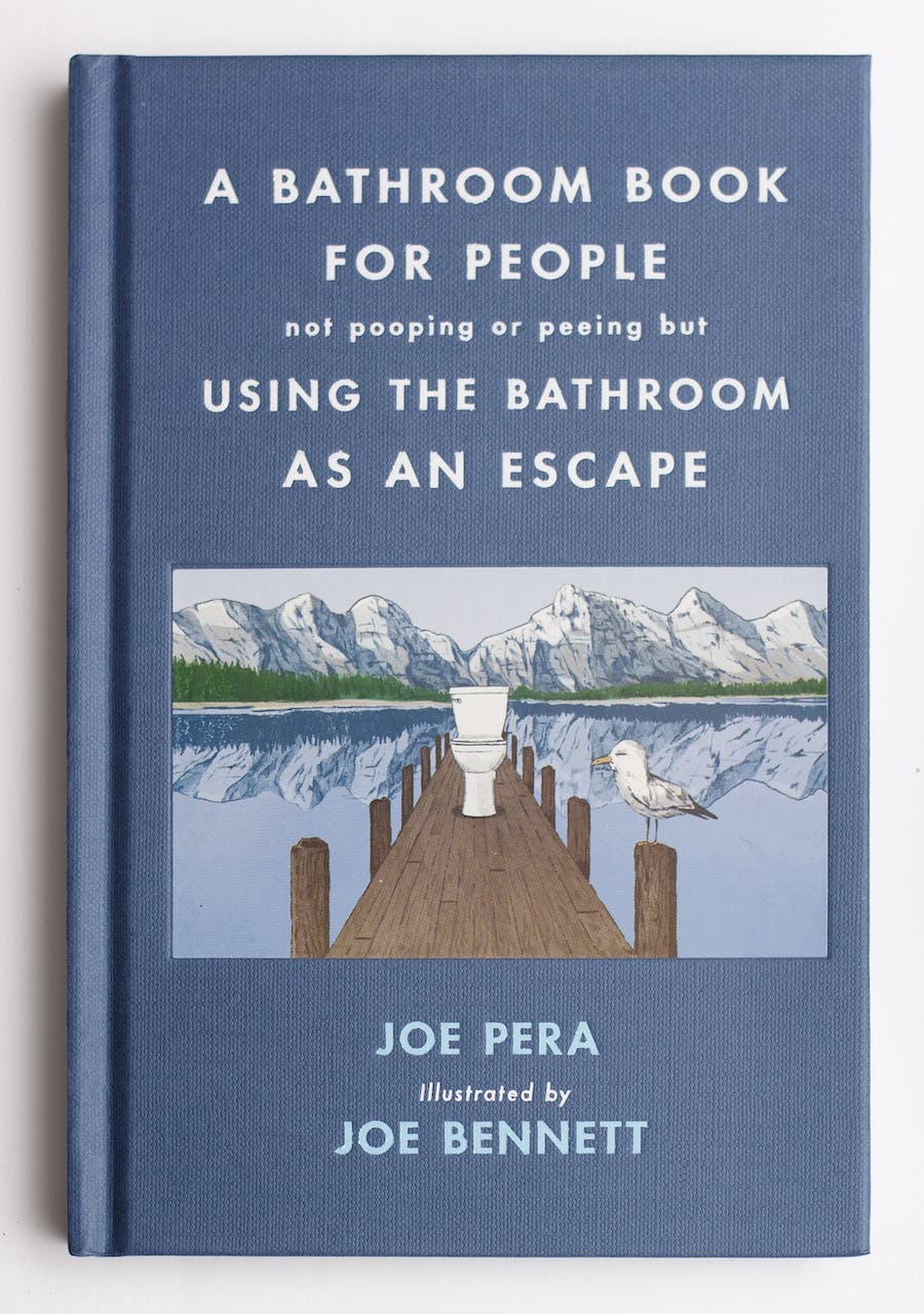 A Bathroom Book for People Not Pooping or Peeing But Using the Bathroom as an Escape