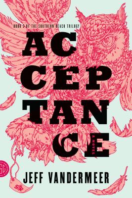 Acceptance (Southern Reach Trilogy #3)