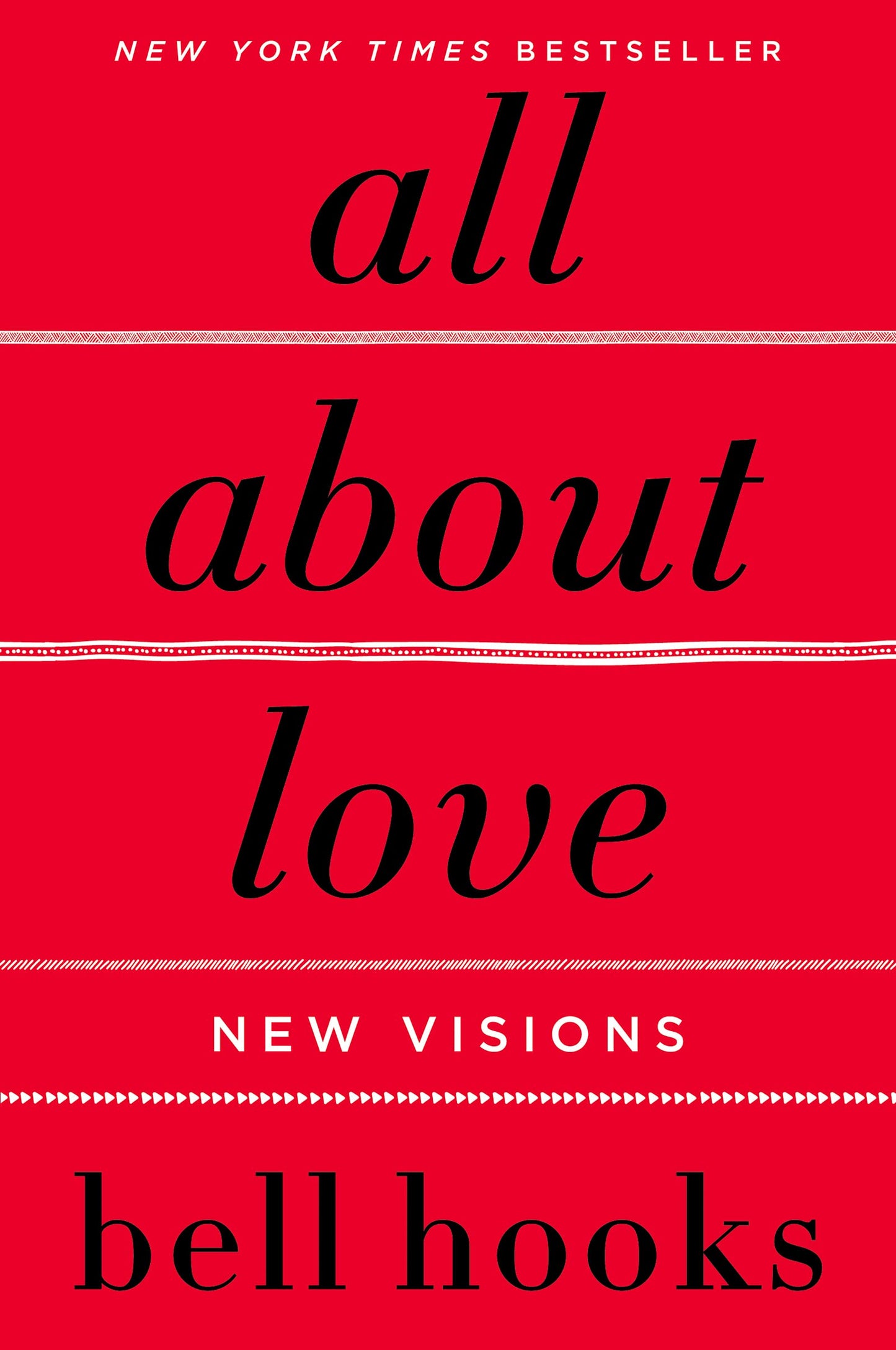 All about Love: New Visions (Love Song to the Nation #1)