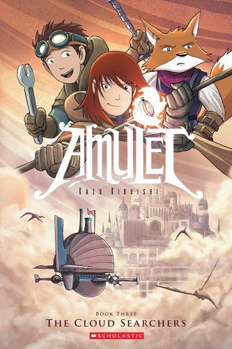 The Cloud Searchers: A Graphic Novel (Amulet #3): Volume 3