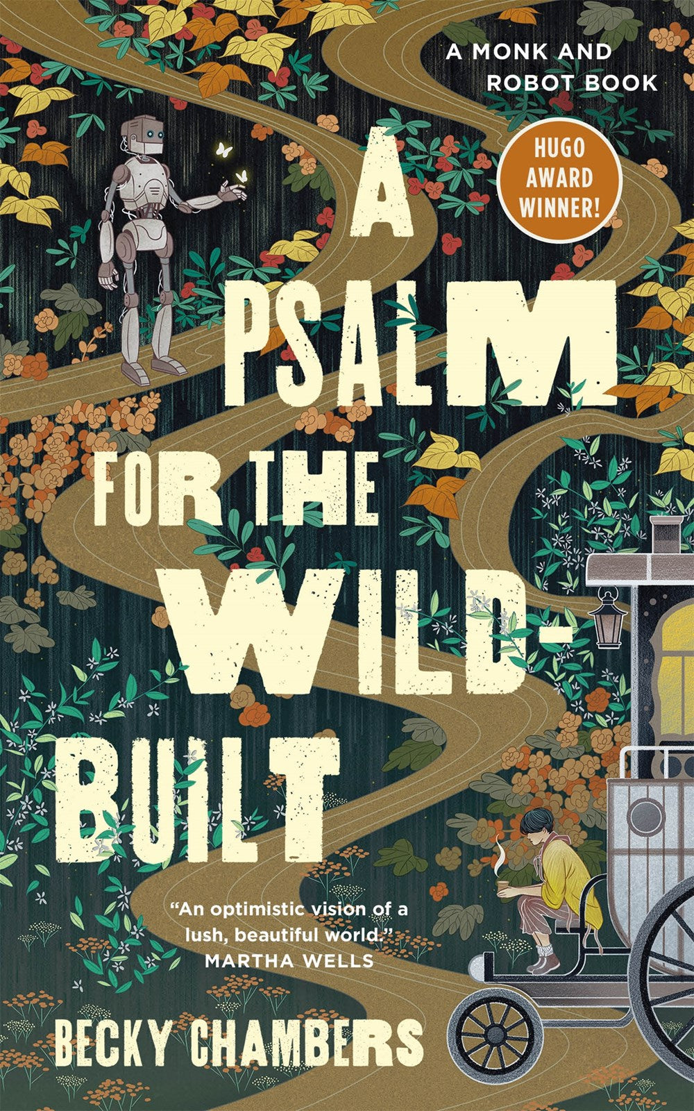 A Psalm for the Wild Built: A Monk and Robot Book