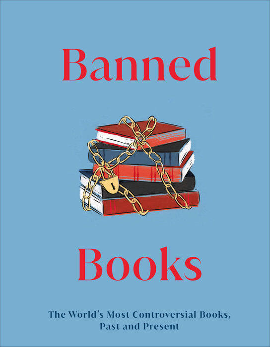 Banned Books: The World's Most Controversial Books, Past and Present (DK Gifts)
