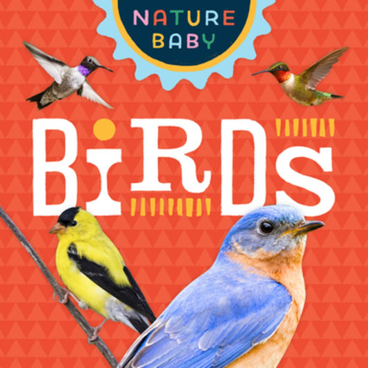 Nature Baby: Birds