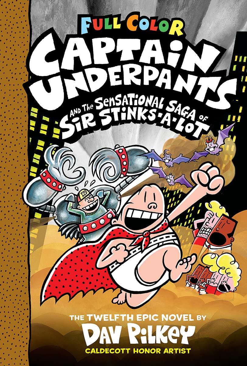 Captain Underpants and the Sensational Saga of Sir Stinks-A-Lot: Color Edition