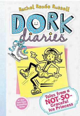 Dork Diaries 4: Tales from a Not-So-Graceful Ice Princess (Dork Diaries #4)