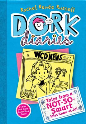 Dork Diaries 5: Tales from a Not-So-Smart Miss Know-It-All (Dork Diaries #5)