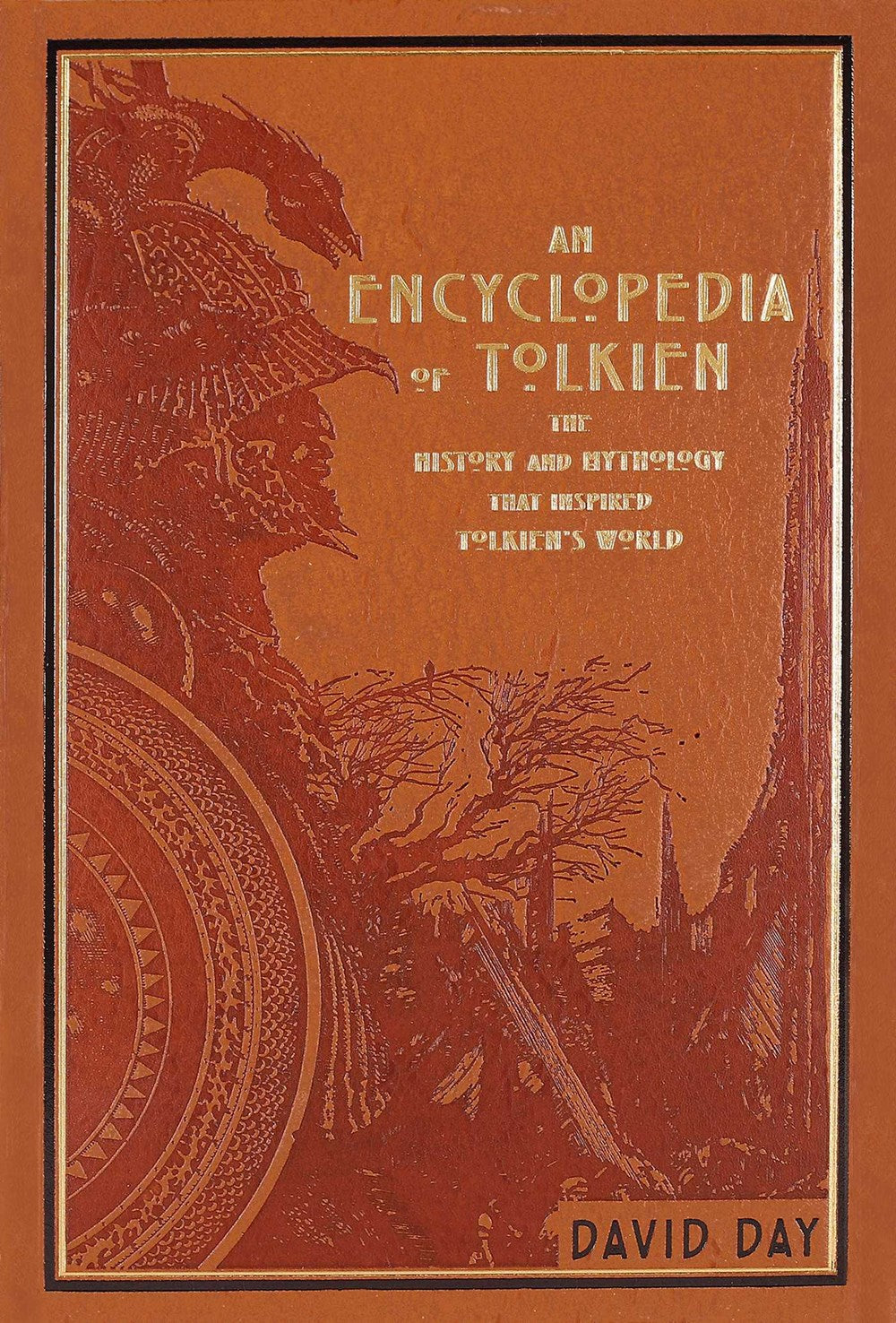 An Encyclopedia of Tolkien : The History and Mythology That Inspired Tolkien's World