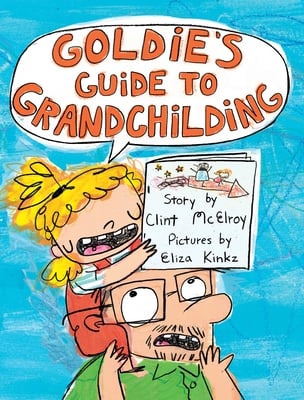 Goldie’s Guide to Grandchilding