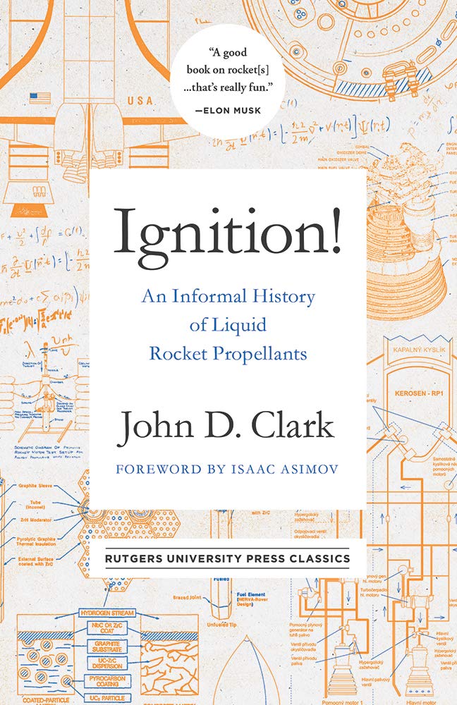 Ignition! An Informal History of Liquid Rocket Propellents