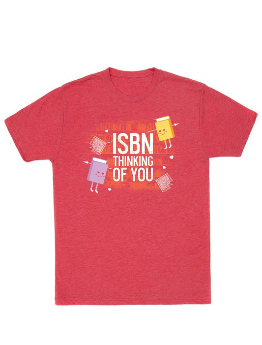 ISBN Thinking of You Unisex T-Shirt