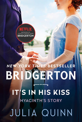 It's in His Kiss: Bridgerton Book 7