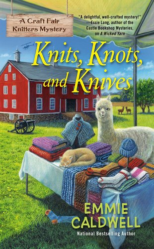 Knits, Knots, and Knives (A Craft Fair Knitters Mystery)