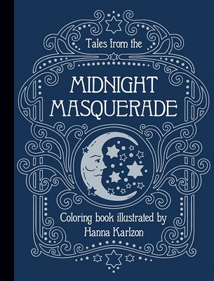 Tales from the Midnight Masquerade: Coloring Book