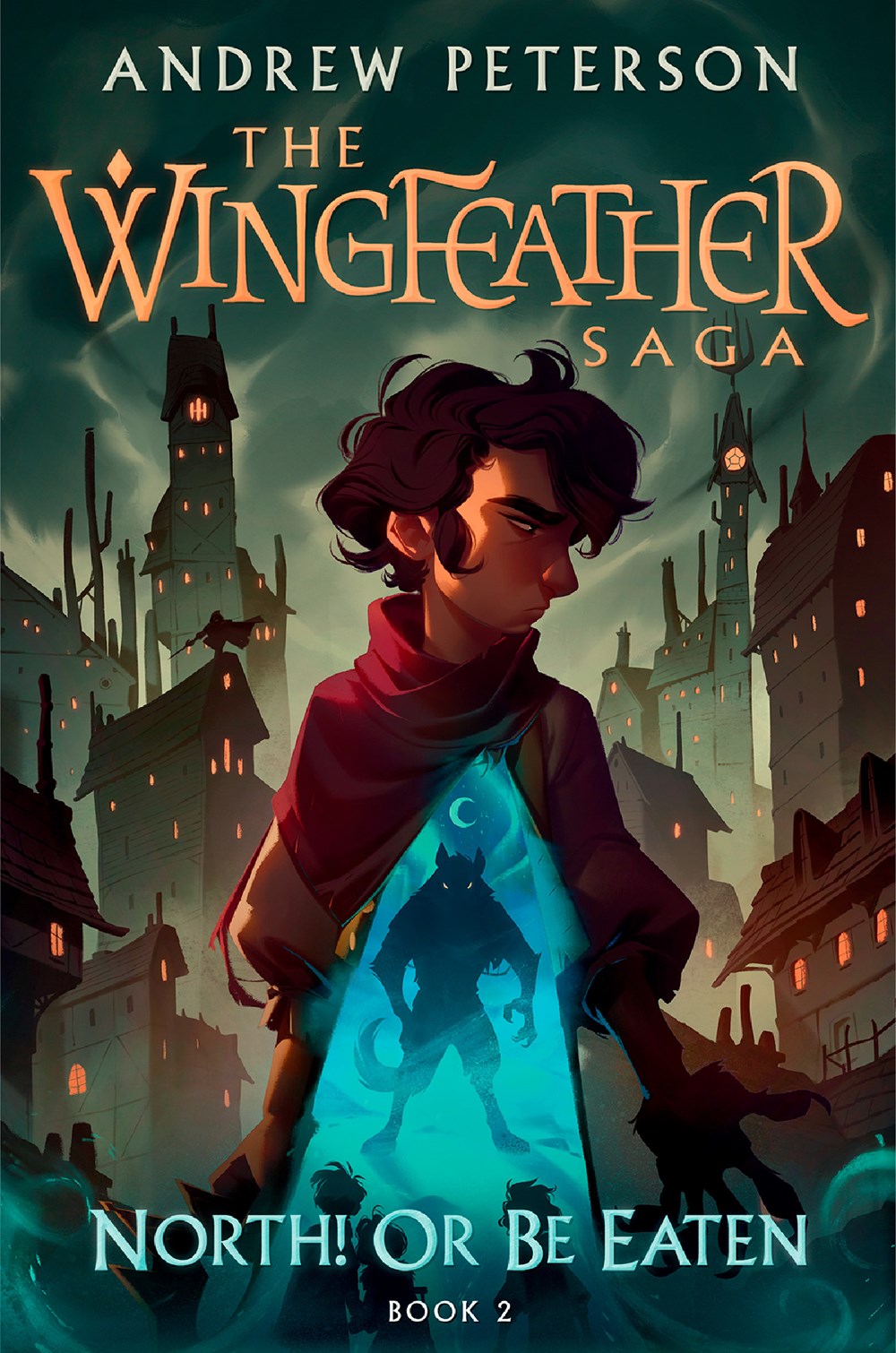North! Or Be Eaten : The Wingfeather Saga Book 2