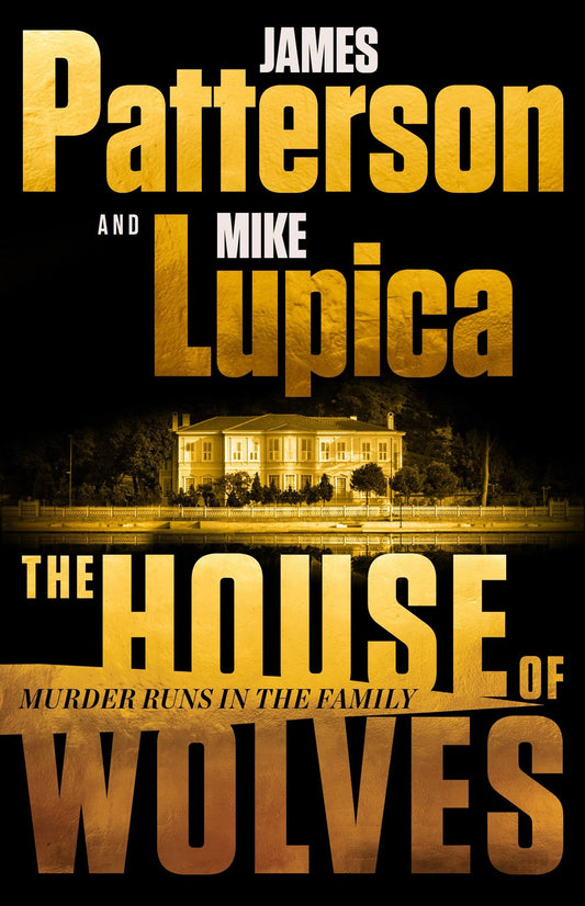 The House of Wolves: Murder Runs In the Family